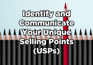 Text: Identify and Communicate Your Unique Selling Points. Graphic: A red colored pencil sticking out above a crowd of regular pencils.